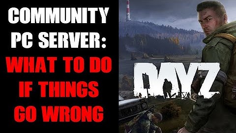 DayZ PC Server: How To Reset Missions Files, XMLs & Or Upload Vanilla Files, In Case Of Errors