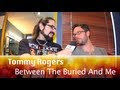 BTBAM&#39;s Tommy Rogers Talks About &quot;Summer Slaughter&quot;, NEW Album &amp; Fatherhood!