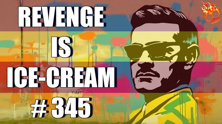 REVENGE IS ICE CREAM #345 Revenge Stories - DayDayNews