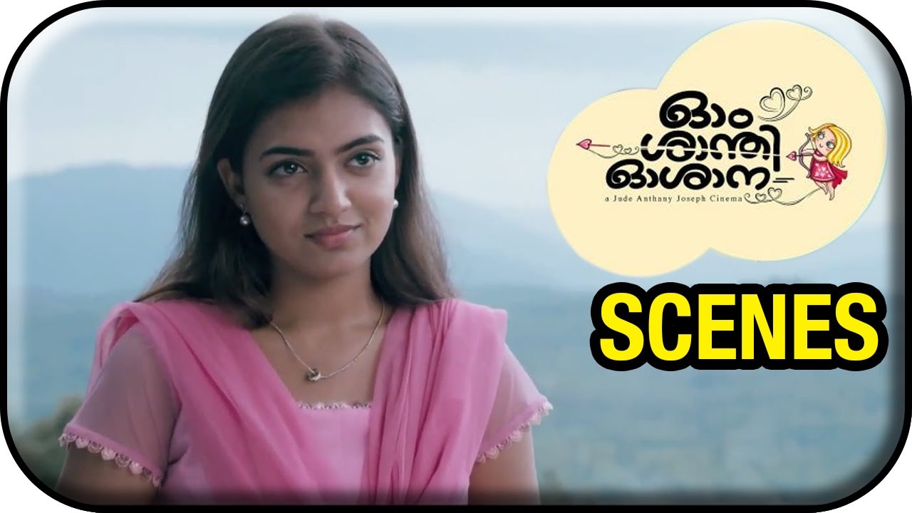 Om Shanti Oshana Movie Scenes HD  Nivin Pauly rejects Nazriyas proposal  Aju Varghese