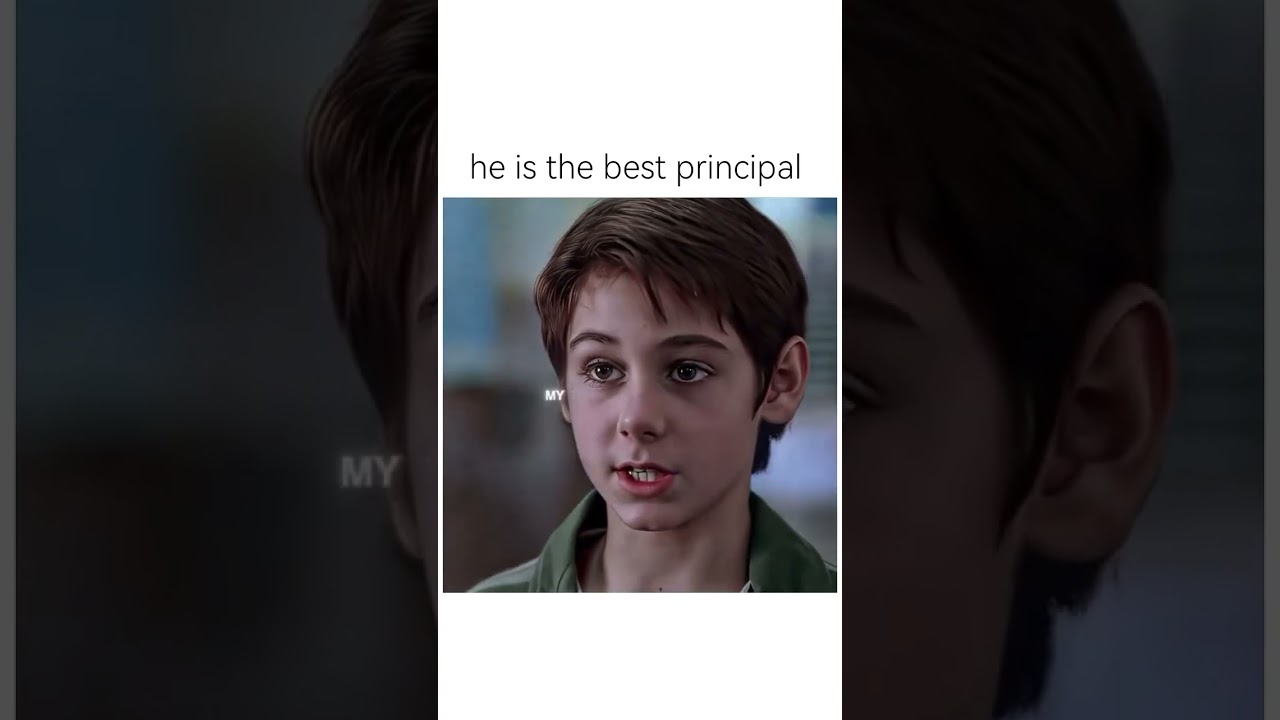 He is the best principal