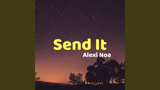 Download lagu Send It