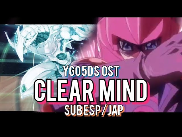 Yu-Gi-Oh! 5d's Theme - Masaki Endoh - Clear Mind (Full Song) 