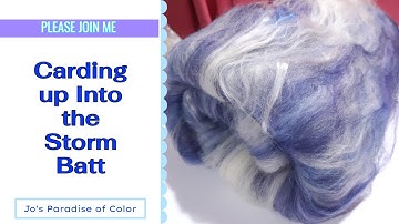 Carding up Into the Storm Batt