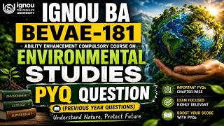 BEVAE 181 Environmental Studies PYQ 2026 | Previous Year Questions with Answers | Most Important
