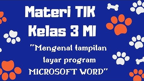 TIK kelas 3 MI (Mengenal tampilan layar program Microsoft Word)