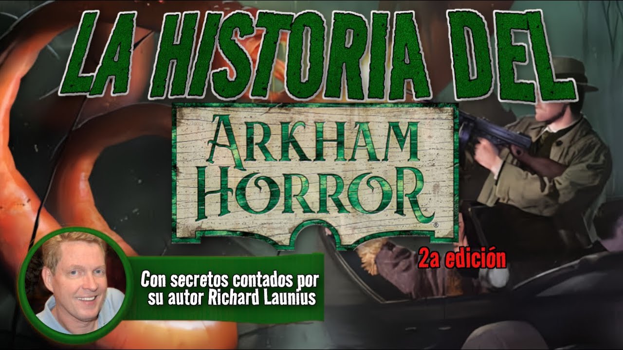 ¿Cómo se hizo el Arkham Horror Segunda edición?