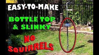 Easy Homemade Squirrel Deterrent  Bottletop & Slinky