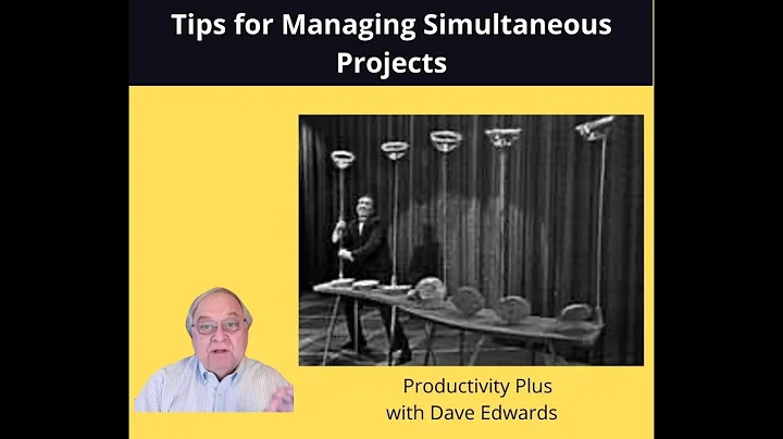 Tips for Managing Simultaneous Projects