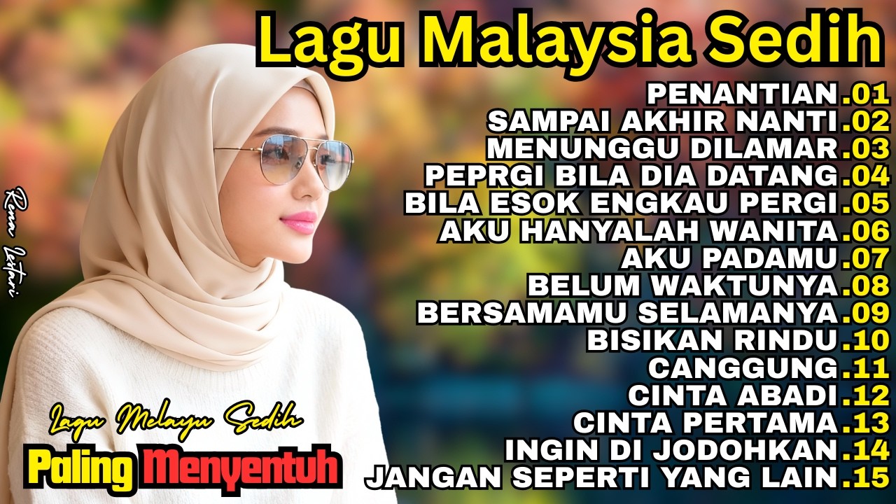 Slow Rock Malaysia Sedih | Lagu Tentang Cinta yang Terlambat Disadari