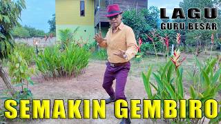 GURU BESAR - SEMAKIN GEMBIRO | OFFICIAL MUSIC VIDEO