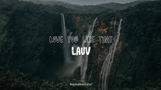 Lauv- Love U Like That (Lyrics)
