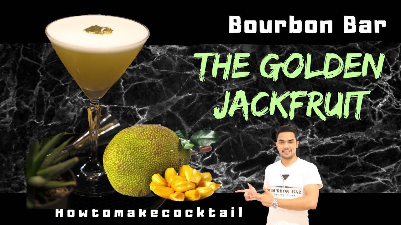 How To Make The Golden Jackfruit Cocktail | Create Cocktails reecipe | ค็อกเทลขนุนสีทอง