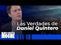 Las Verdades De Daniel Quintero - Nos Cogió La Noche