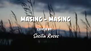 Download Lagu ERNIE ZAKRI, ADE GOVINDA - MASING MASING | Cover By Sesilia Roses MP3