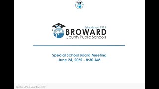 Special School Board Meeting and School Board Workshop- June 24, 2025