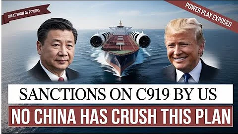 Washington’s Engine Blockade Falters as China’s C919 Makes Astonishing Advances