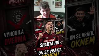SPARTA HO VYHODILA… A ON SE VRÁTIL OKNEM?! 😳🔥
