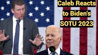Caleb reacts to Joe Biden's SOTU 2023