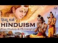 Hinduism santana dharma  rise history  philosophy       what is hinduism 