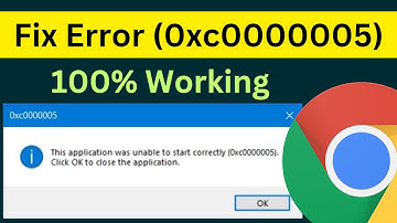 Fix The Application Was Unable To Start Correctly (0xc0000005) In Google Chrome | 100% Working