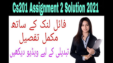 Cs201 Assignment 2 Solution 2021 File link in discription || 100% correct solution|| Vu Knowledge