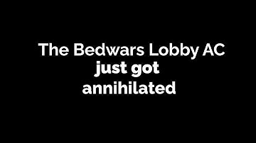 I annihilated the Lobby Speed Check in Bedwars