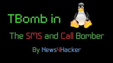 How To Use TBomb In Linux | News4Hacker | N4H