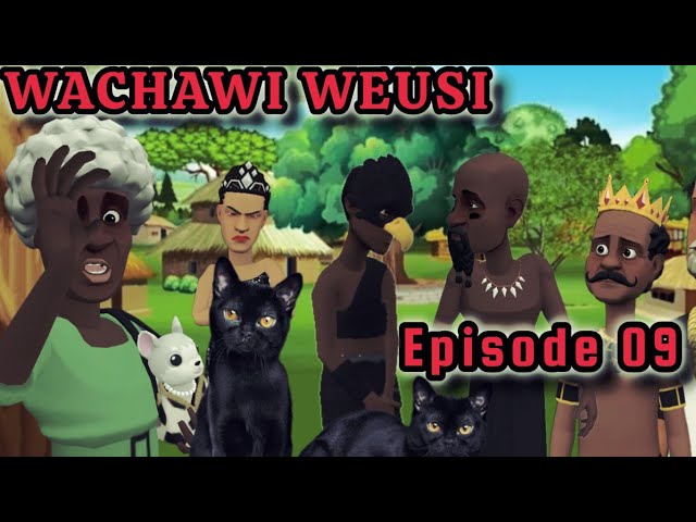 WACHAWI WEUSI |Episode 09| class=