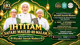 🔴LIVE | Tabligh Akbar Ihtitam Riyadhoh Safari Maulid 40 Malam - Majlis Riyadlul Jannah Madura