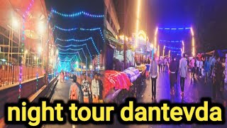 Danteshvari mata mandir night tour || dantevda pad yatra|| dantevda mata mandir