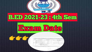 Bed 4th sem exam date / Bed 4th sem practicum exam date