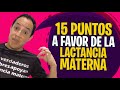 15 puntos que te explican por qué la lactancia materna 🤱  es lo mejor 🤟