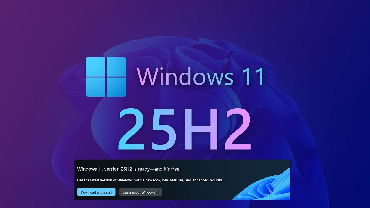 Microsoft: Windows 11 25H2 is Now Available to ALL Eligible 