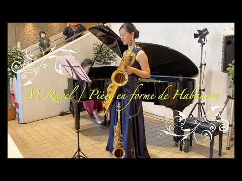 M.Ravel / Pièce en forme de Habanera