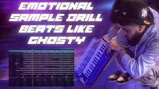 HOW TO MAKE EMOTIONAL SAMPLE DRILL BEATS LIKE GHOSTY!!! (FL STUDIO TUTORIAL)