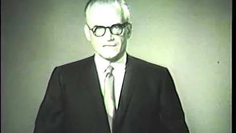 Barry Morris Goldwater [R-AZ] 1964 Campaign Ad Wha...