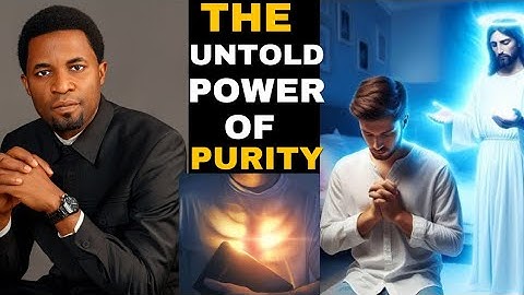 The Untold Power Of Purity by Apostle Michael Orokpo