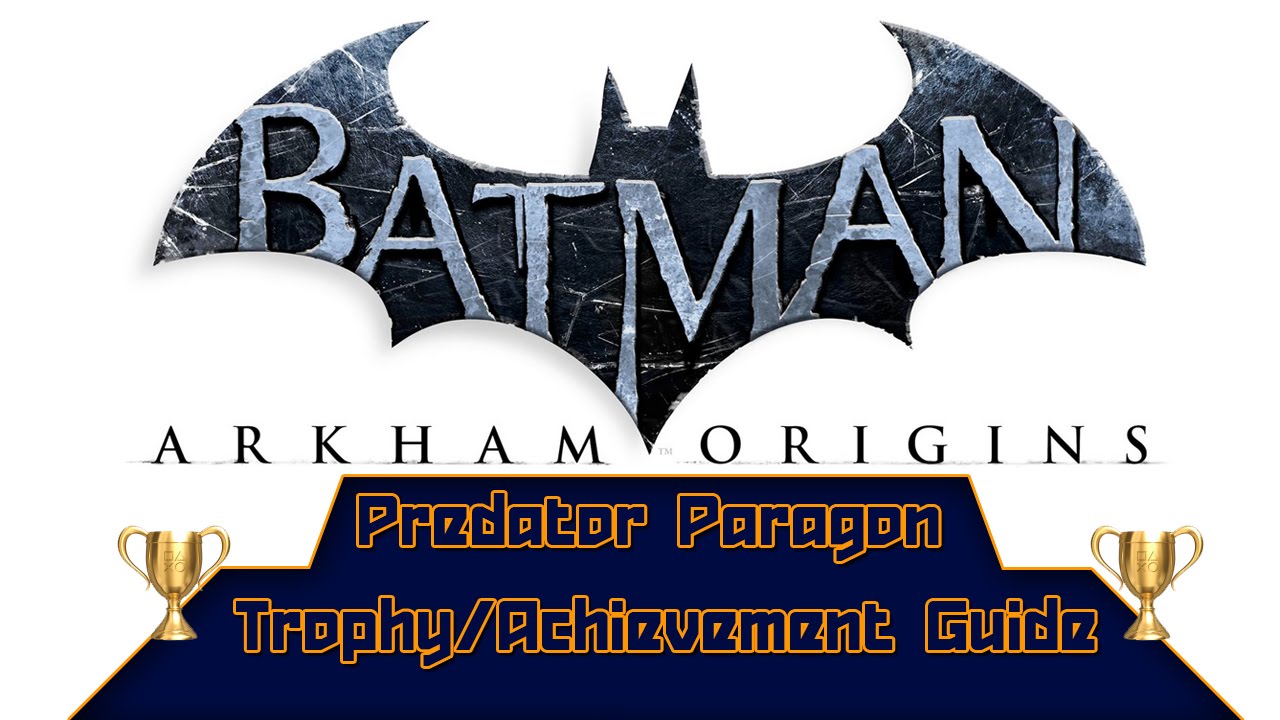 Introducir 58+ imagen batman arkham origins predator paragon