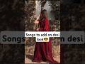 Songs To Add On Your Desi Attire Story Part 2 Desilook Song Traditional Instastory mp3
