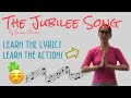 The Jubilee Song Learn The Actions With Lyrics