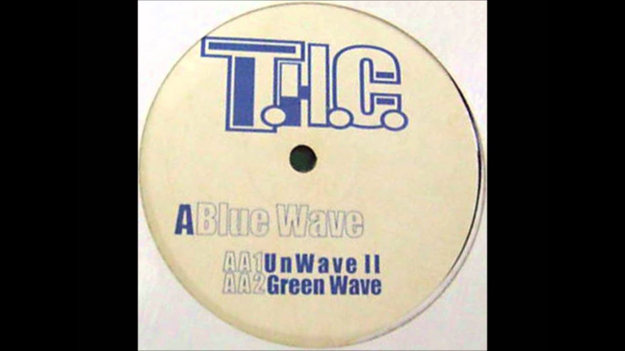 Watch THC - Blue Wave on YouTube Watch THC - Blue Wave on YouTube