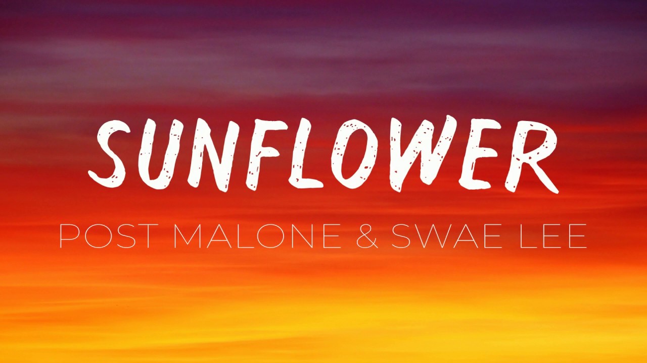Post Malone, Swae Lee Sunflower (Lyrics) YouTube
