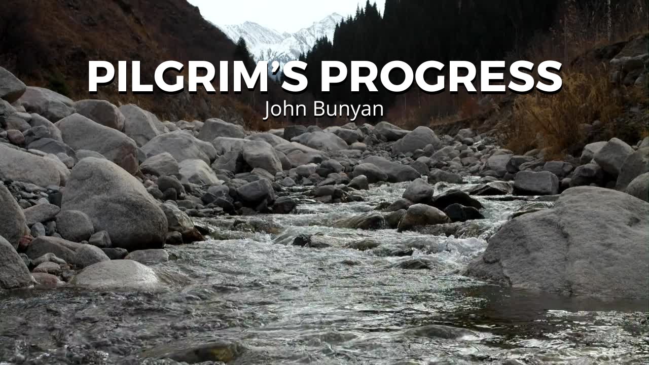 Pilgrim's Progress by John Bunyan | LibriVox Audio Recording | Timeless Christian Classic
