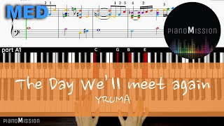 [Real Piano Tutorial] THE DAY WE'LL MEET AGAIN_YIRUMA with  Follow-Up Tutorial