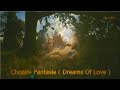 Chopin  Fantasie  Dreams Of Love