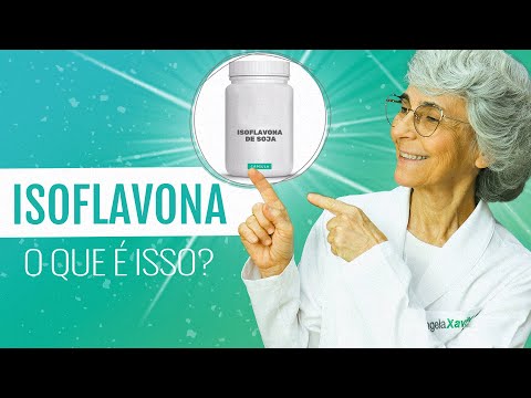Isoflavona: osteoporose, menopausa, diabetes, doenças cardiovasculares e CÂNCER DE MAMA!
