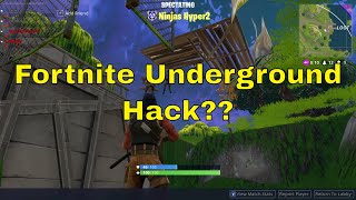 Fortnite Hack. Fortnite Underground Hack Fortnite Underground Glitch