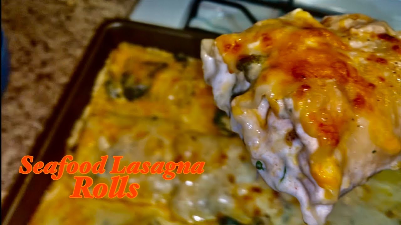 SEAFOOD LASAGNA ROLLS EASY 30 MINUTE RECIPE YouTube