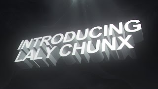 Introducing LaLy Chunx!